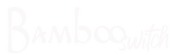 Bamboo Switch