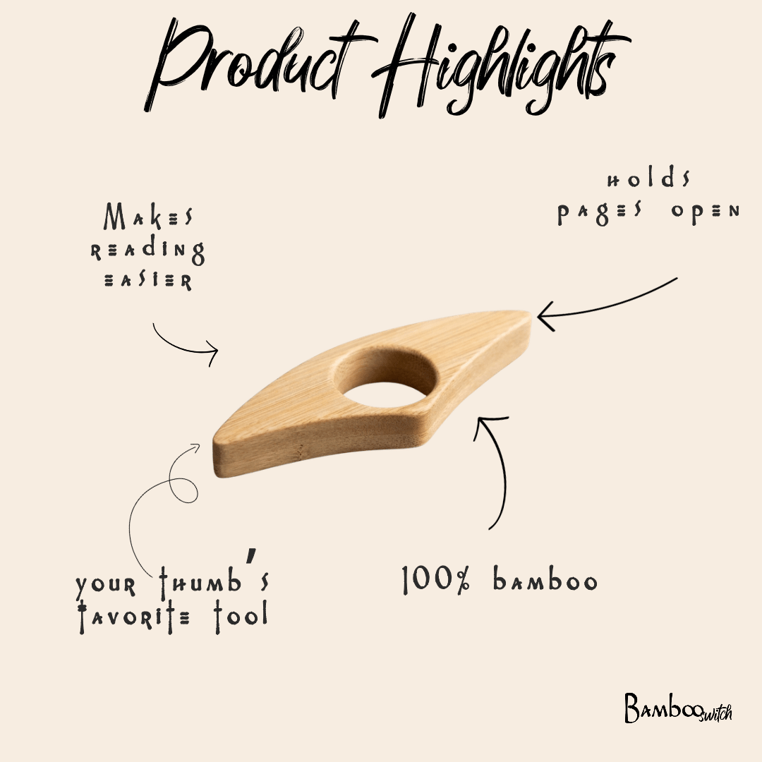 A bamboo reading aid with a circular thumb hole, shown on a beige background with handwritten callouts reading 'Product Highlights,' 'holds pages open,' 'makes reading easier,' '100% bamboo,' and 'your thumb's favorite tool.' by Bamboo Switch